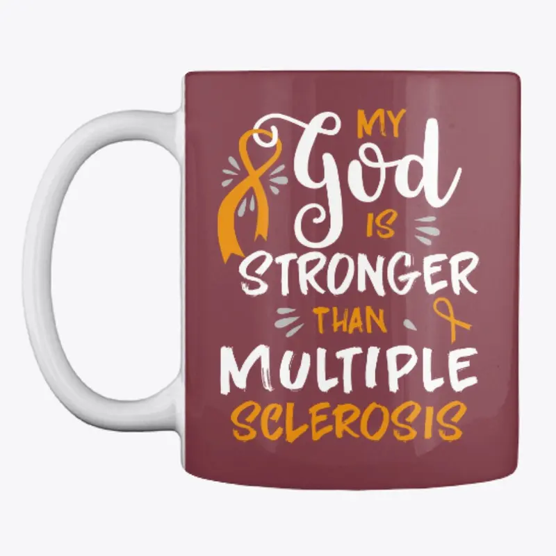 Multiple Sclerosis, My God Is Stronger