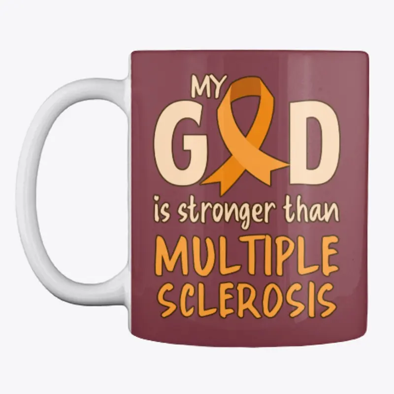 Multiple Sclerosis, My God Is Strong