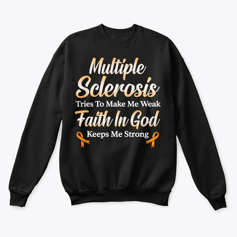 Multiple Sclerosis Gift, Faith In God