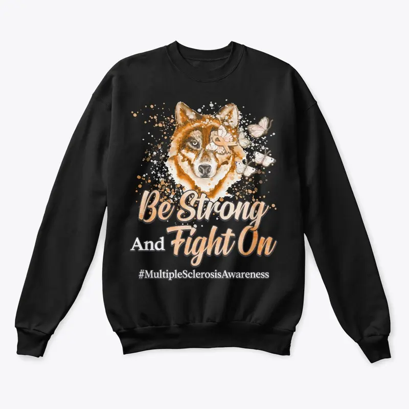 Multiple Sclerosis Gift Be Strong