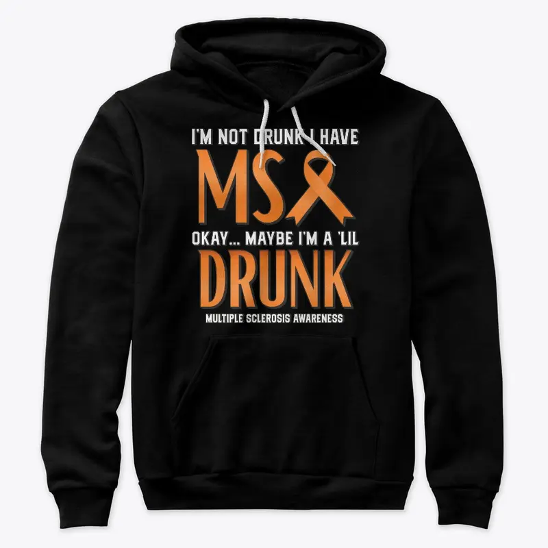 Not Drunk Just Have Multiple Sclerosis